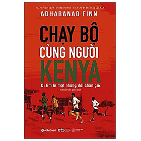 Sách - chạy bộ cùng người kenya - đi tìm bí mật những đôi chân gió