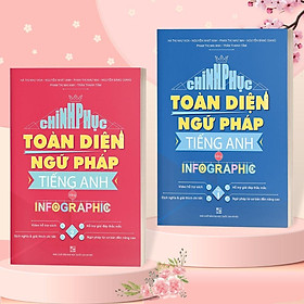 Bộ Sách - Chinh Phục Toàn Diện Ngữ Pháp Tiếng Anh Bằng Infographic Tập 1 và Tập 2