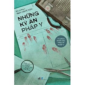 Sách Những Kỳ Án Pháp Y