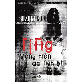 Ảnh bìa Cuốn sách đã được chuyển thể thành phim tại cả Nhật Bản và Hollywood: Ring - Vòng tròn ác nghiệt (TB)
