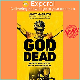 Sách - God is Dead : SHORTLISTED FOR THE WILLIAM HILL SPORTS BOOK OF THE YEAR AW by Andy McGrath (UK edition, paperback)