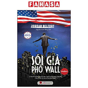 Sói Già Phố Wall - Phần 1 (Tái Bản 2024)