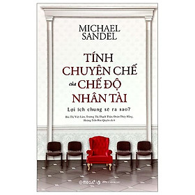 Tính Chuyên Chế Của Chế Độ Nhân Tài