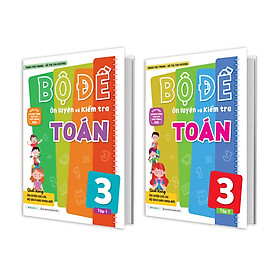Combo Bộ đề ôn luyện và kiểm tra Toán lớp 3 (2 Tập)