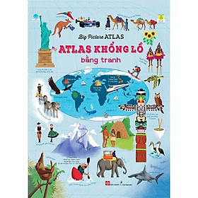 [Download Sách] Big Picture Atlas - Atlas Khổng Lồ Bằng Tranh