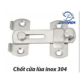 Chốt cửa lùa inox 304 Hàng Thái Lan 