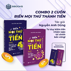 Combo sách - Biến Mọi Thứ Thành Tiền - Quyển 1+2 - Nguyễn Anh Dũng - SBOOKS