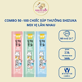COMBO 50 - 100 chiếc súp thưởng SHIZUKA mix vị