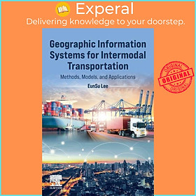 Hình ảnh Sách - Geographic Information Systems for Intermodal Transportation - Methods, Mode by Eunsu Lee (UK edition, paperback)