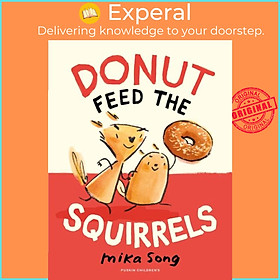 Sách - Donut Feed the Squirrels - Book One of the Norma and Belly Series by Mika Song (UK edition, paperback)