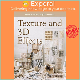 Sách - Texture and 3D Effects by Amber Hards (UK edition, paperback)