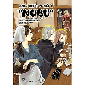 Quán rượu dị giới "Nobu" - Tập 6