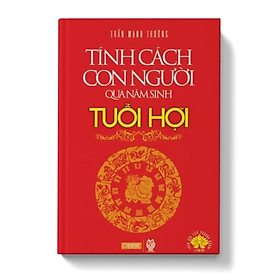 Sách Tính cách con người qua năm sinh-Tuổi hợi