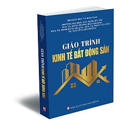 Hình ảnh sách GIÁO TRÌNH KINH TẾ BẤT ĐỘNG SẢN