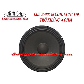 Mua LOA BASS 40 COIL 65 TỪ 170 TRỞ KHÁNG 4 OHM - 1 LOA