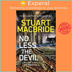 Sách - No Less The Devil : The unmissable new thriller from the No. 1 Sunday  by Stuart MacBride (UK edition, paperback)
