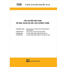 Tiêu chuẩn Việt nam về Sơn, vecni và vật liệu chống thâm (TCVN 2096 - 1-6 : 2015; TCVN 10671 : 2015; TCVN 9407 : 2014; TCVN 9408 : 2014)