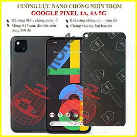 Dán chống nhìn trộm Google Pixel 4a, 4a 5G - Dán cường lực dẻo nano 9H