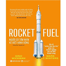 Hình ảnh Rocket Fuel - Người Có Tầm Nhìn, Kẻ Biết Hành Động