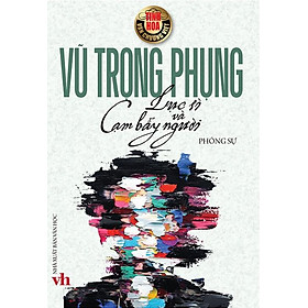 [Download Sách] Tinh Hoa Văn Chương Việt - Lục Sì Và Cạm Bẫy Người