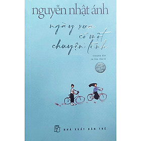 [Download Sách] Ngày Xưa Có Một Chuyện Tình (Tái Bản 2021)