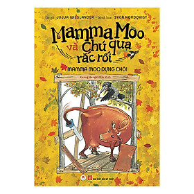 Mamma Moo Và Chú Quạ Rắc Rối - Mamma Moo Dựng Chòi