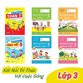 Combo Bài Tập Hằng Ngày, Bài Tập Tuần và Đề Kiểm Tra Toán, Tiếng Việt Lớp 3 - Kết Nối Tri Thức Với Cuộc Sống - Học kì 1