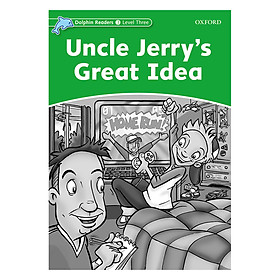 Dolphin Readers Level 3 Uncle Jerry'S Great Idea Activity Book