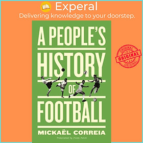 Sách - A People's History of Football by Fionn Petch (UK edition, paperback)