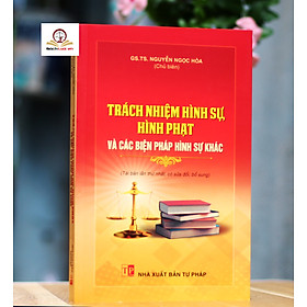 Trách nhiệm hình sự, hình phạt và các biện pháp hình sự khác