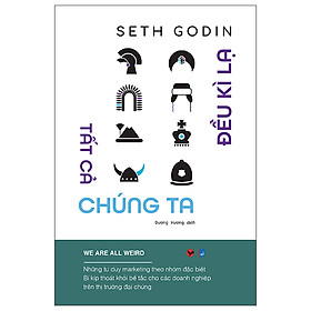 Hình ảnh Tất Cả Chúng Ta Đều Kì Lạ - Tặng kèm Bookmark