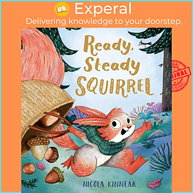 Sách - Ready, Steady Squirrel (PB) by Nicola Kinnear (UK edition, paperback)