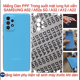 Miếng Dán dẻo PPF trong suốt mặt lưng full viền dành cho SAMSUNG A52 / A52s 5G / A32 / A12 / A22