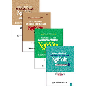 Combo Những Điều Cần Biết Bồi Dưỡng Học Sinh Giỏi Ngữ Văn 6-7-8-9
