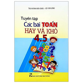 Sách Tuyển Tập Các Bài Toán Hay Và Khó 4 - 5