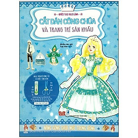 Khéo Tay Hay Làm - Cắt Dán Công Chúa Và Trang Trí Sân Khấu - Nàng Công Chúa Ngủ Trong Rừng