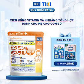 Viên uống vitamin và khoáng tổng hợp cho mẹ cho con bú DHC 120 viên (30 ngày)