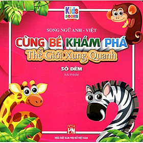 Cùng Bé Khám Phá Thế Giới Xung Quanh - Số Đếm (Song ngữ Anh-Việt)