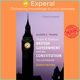 Sách - Turpin and Tomkins' British Government and the Constitution - Text and by Alison L. Young (UK edition, paperback)