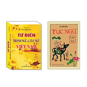 Hình ảnh sách Sách - Combo 2c Từ Điển Thành Ngữ Và Tục Ngữ Việt Nam +Tục Ngữ Lược Giải (Bìa Mềm)