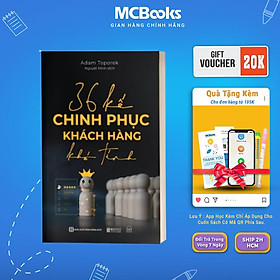 Sách - 36 Kế Chinh Phục Khách Hàng Khó Tính - MCBooks