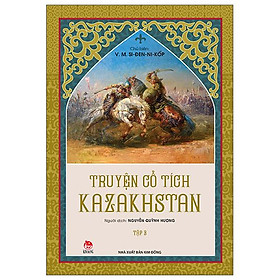 Truyện Cổ Tích Kazakhstan - Tập 3