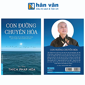 Con Đường Chuyển Hoá - Sa Môn Thích Pháp Hòa -