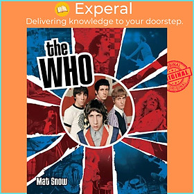 Sách - The Who - The History of My Generation by Mat Snow (UK edition, hardcover)