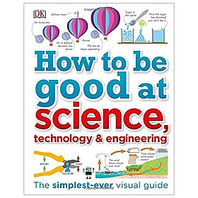 Sách How to Be Good at Science, Technology, and Engineering