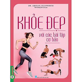 Khỏe Đẹp Với Các Bài Tập Cơ Bản