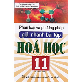 Hình ảnh Sách - Phân loại và phương pháp giải nhanh bài tập Hóa học 11 (Tái bản 5)