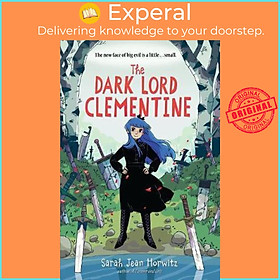 Sách - The Dark Lord Clementine by Sarah Jean Horwitz (US edition, paperback)