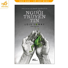 Sách - Người truyền tin (Phần 3 Người truyền ký ức) (Nhã Nam HCM)