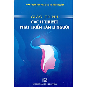 [Download Sách] Giáo Trình Các Lí Thuyết Phát Triển Tâm Lí Người